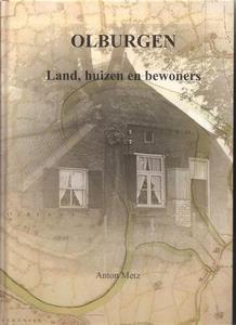 Anton Metz - Olburgen - land, huizen en bewoners