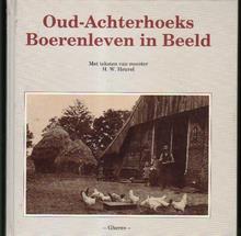 HW Heuvel - Oud-Achterhoeks Boerenleven in Beeld
