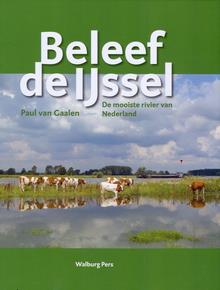 Paul van Gaalen - Beleef de IJssel